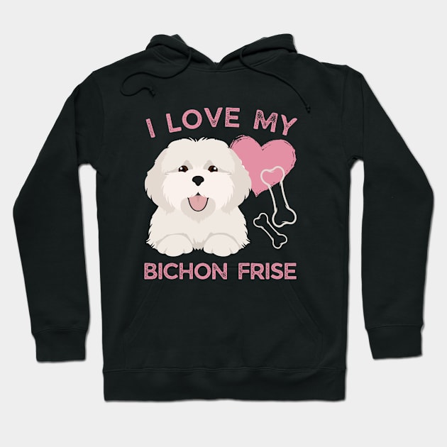 Cute valentine puppy Bichon Frise Life is better with my dogs My dog is my valentine Hoodie by BoogieCreates